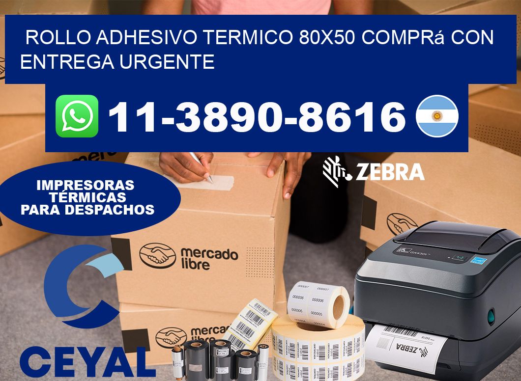 ROLLO ADHESIVO TERMICO 80x50 Comprá con entrega urgente