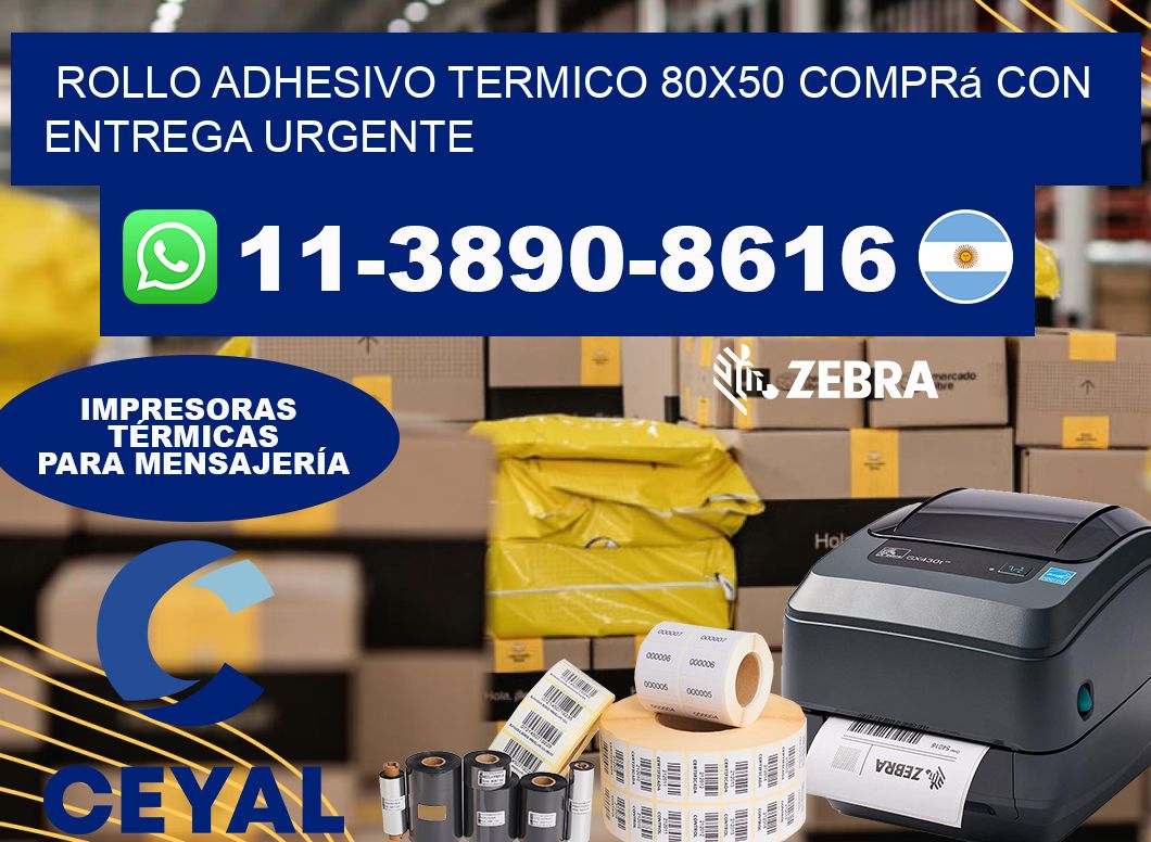 ROLLO ADHESIVO TERMICO 80×50 Comprá con entrega urgente