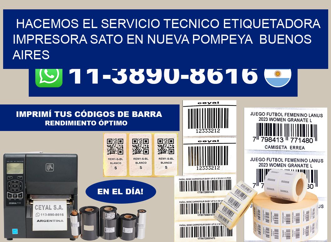 hacemos el servicio tecnico etiquetadora impresora Sato en Nueva Pompeya  Buenos Aires