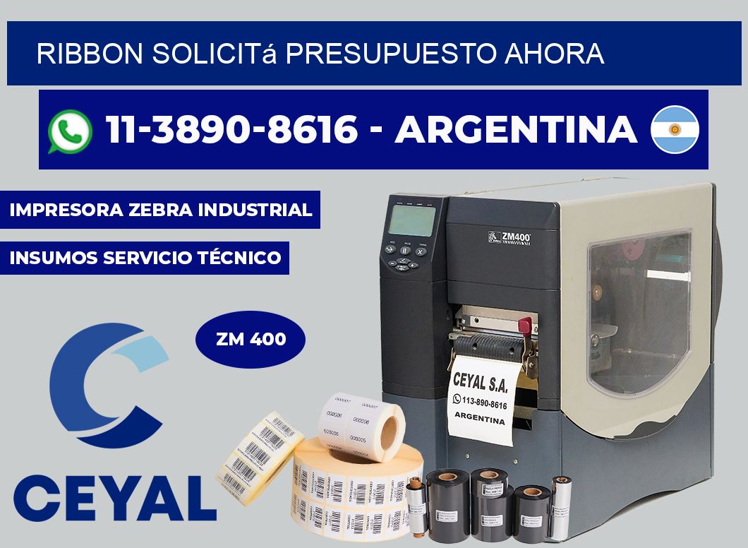 ribbon Solicitá presupuesto ahora