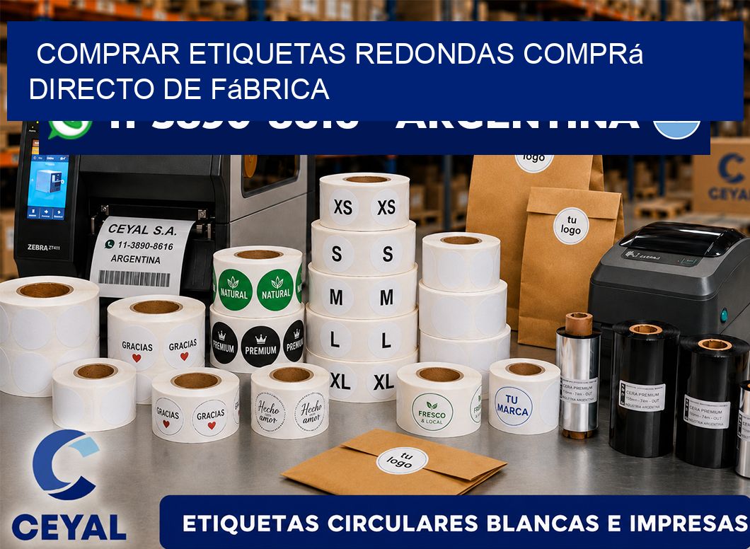 COMPRAR ETIQUETAS REDONDAS Comprá directo de fábrica