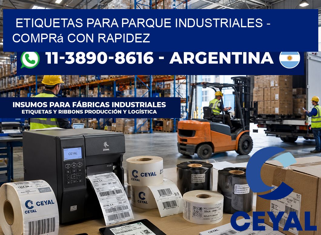 ETIQUETAS PARA PARQUE INDUSTRIALES - Comprá con rapidez