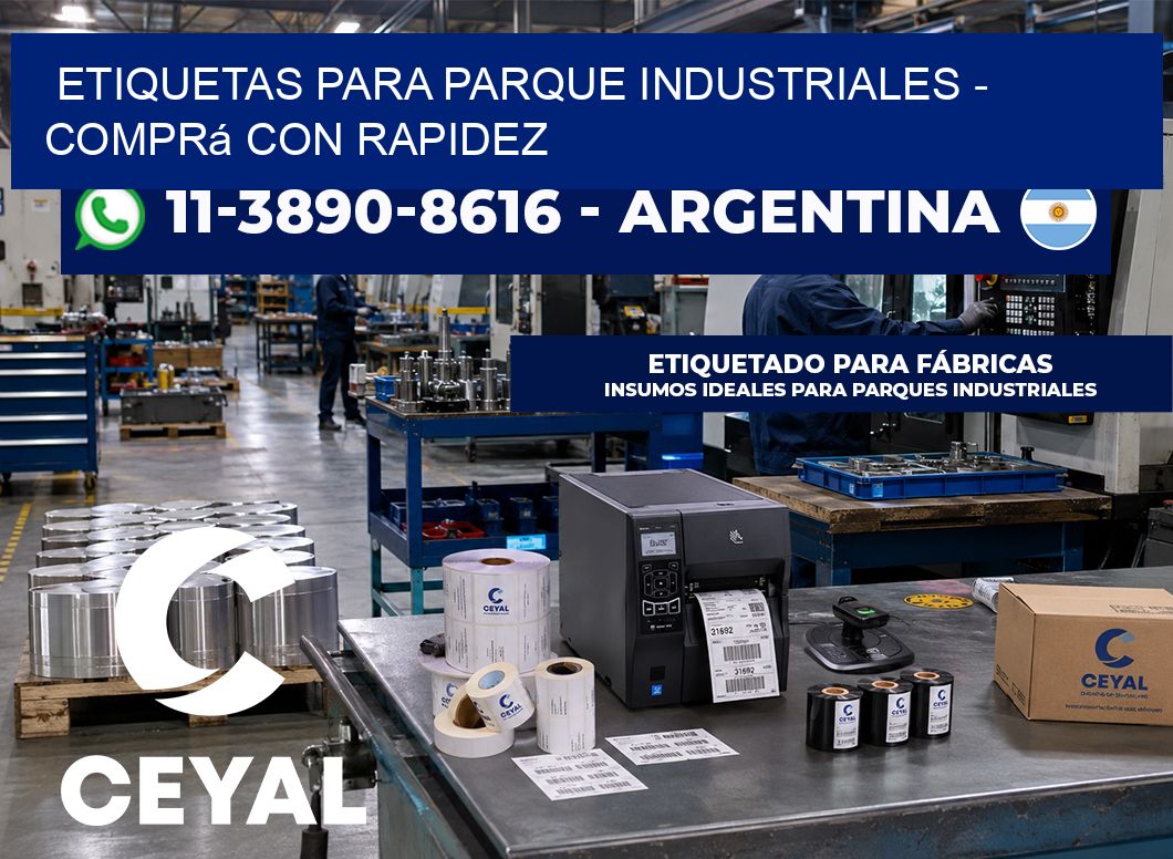 ETIQUETAS PARA PARQUE INDUSTRIALES - Comprá con rapidez