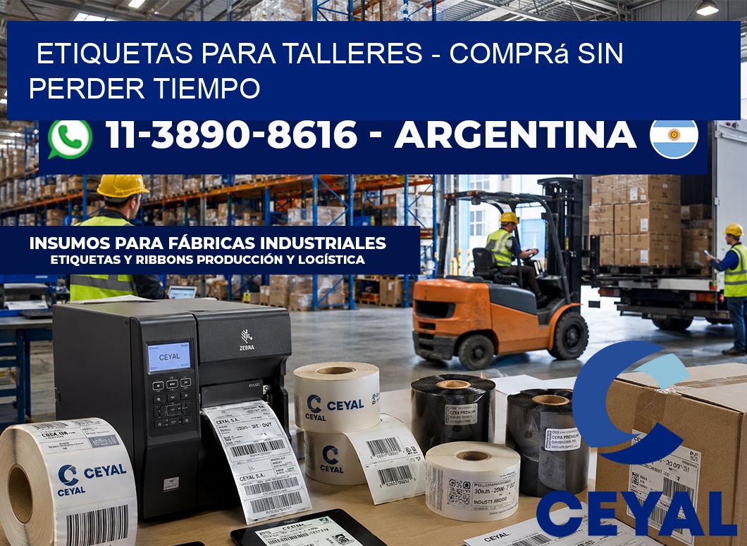 ETIQUETAS PARA TALLERES - Comprá sin perder tiempo