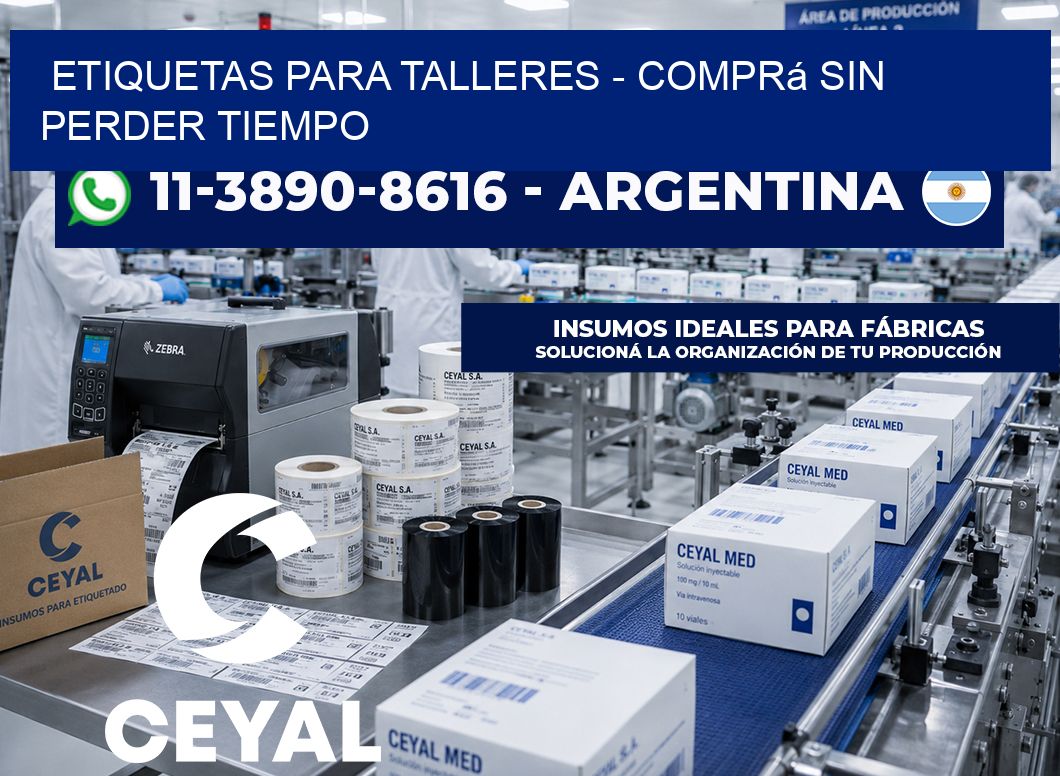ETIQUETAS PARA TALLERES - Comprá sin perder tiempo