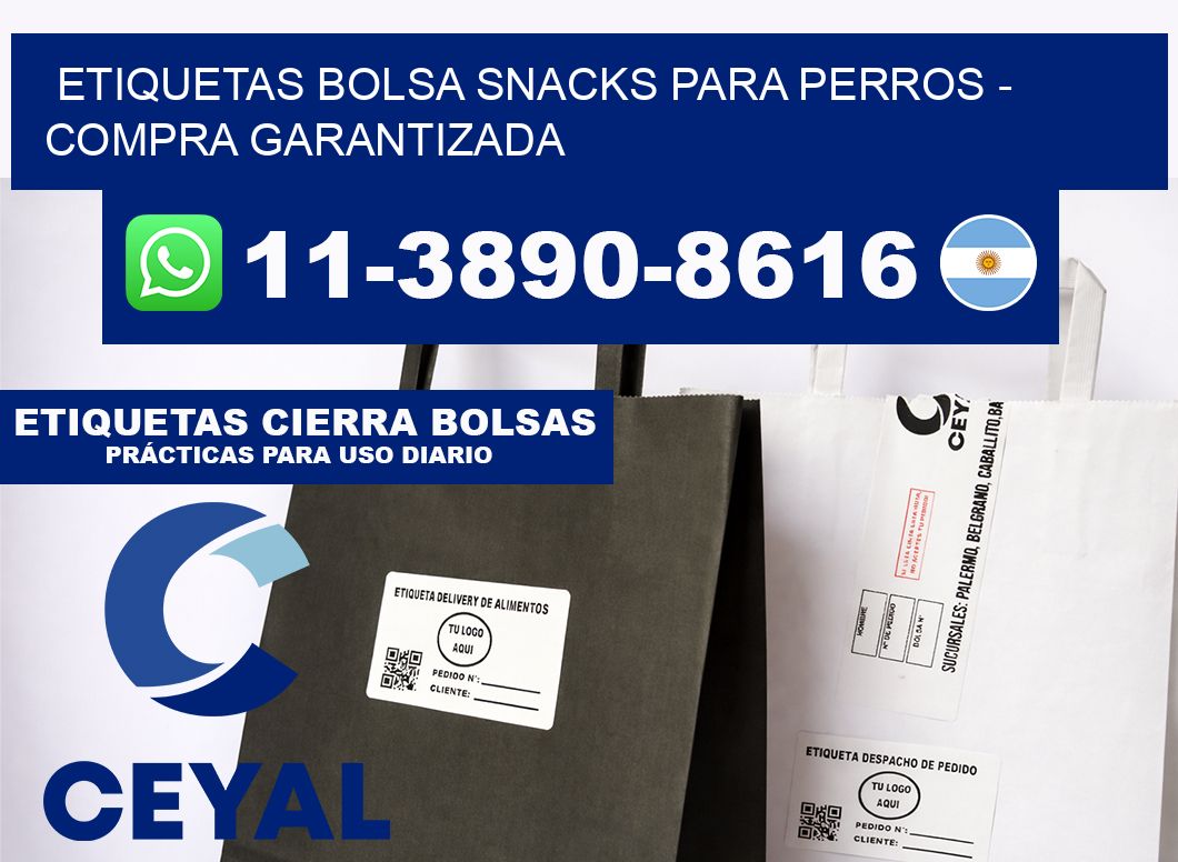 Etiquetas Bolsa snacks para perros - Compra garantizada