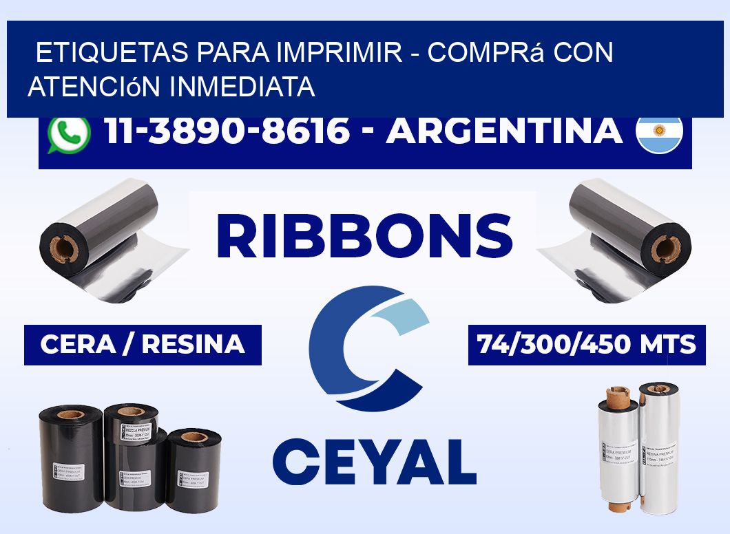 ETIQUETAS PARA IMPRIMIR - Comprá con atención inmediata