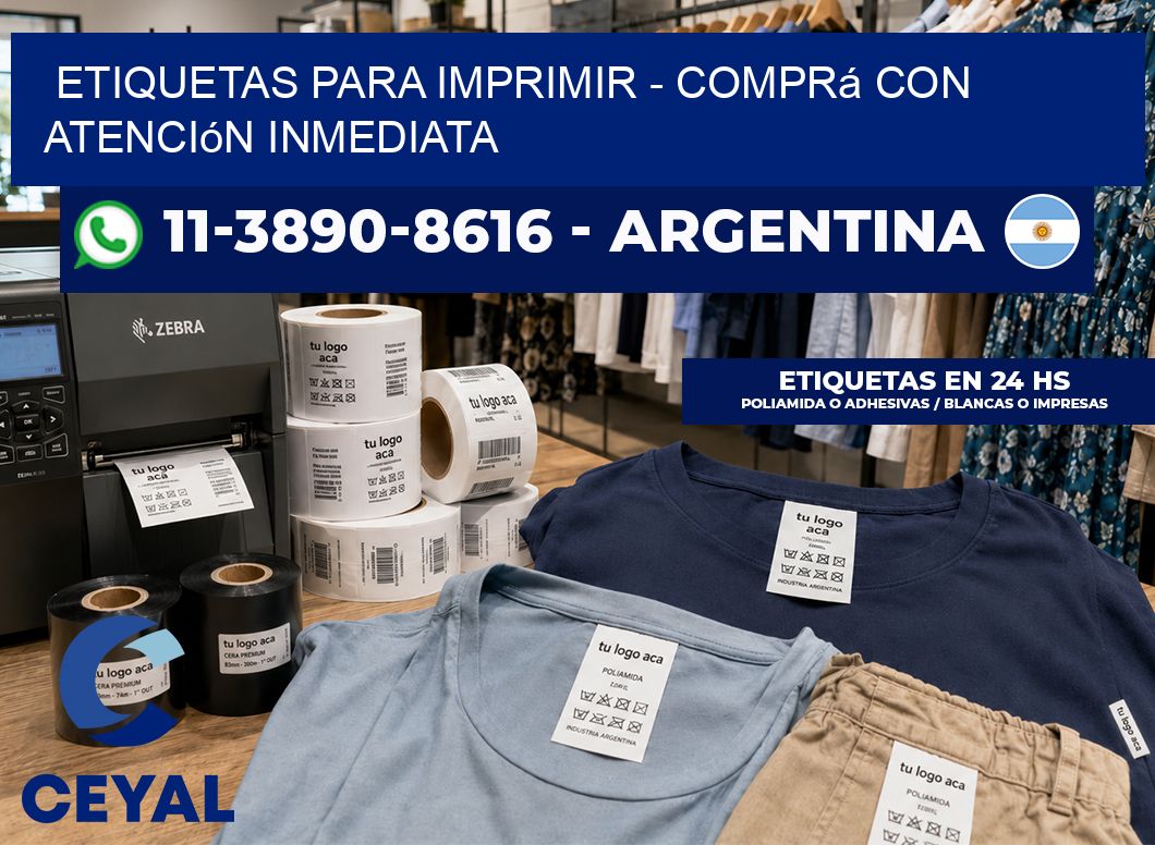 ETIQUETAS PARA IMPRIMIR – Comprá con atención inmediata