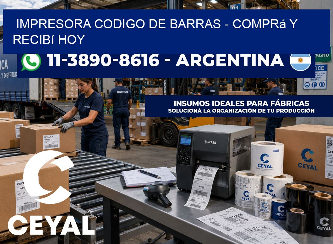 IMPRESORA CODIGO DE BARRAS – Comprá y recibí hoy