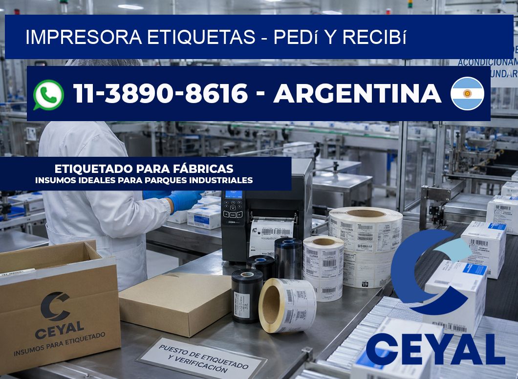 IMPRESORA ETIQUETAS - Pedí y recibí