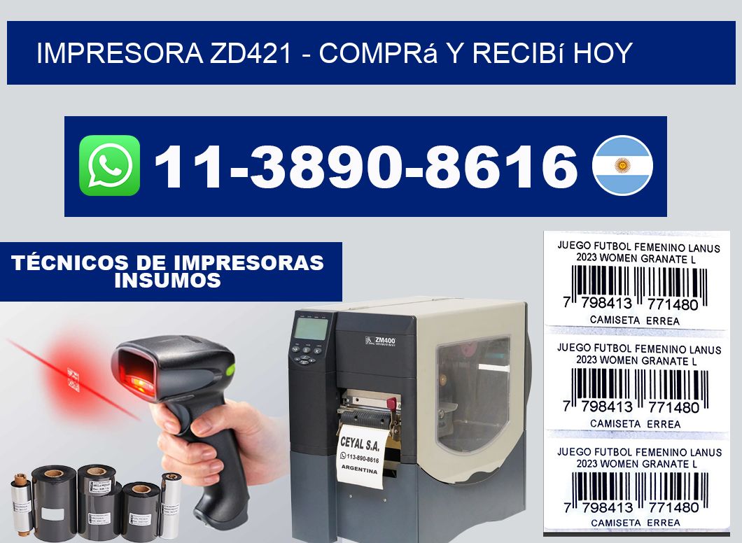 IMPRESORA ZD421 - Comprá y recibí hoy