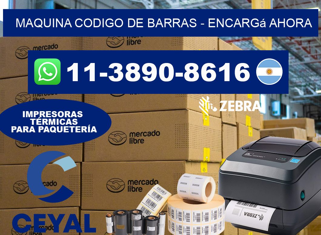 MAQUINA CODIGO DE BARRAS – Encargá ahora
