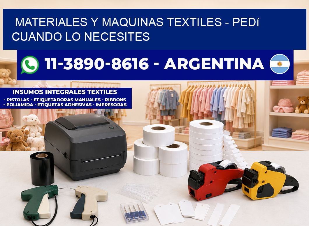 MATERIALES Y MAQUINAS TEXTILES - Pedí cuando lo necesites