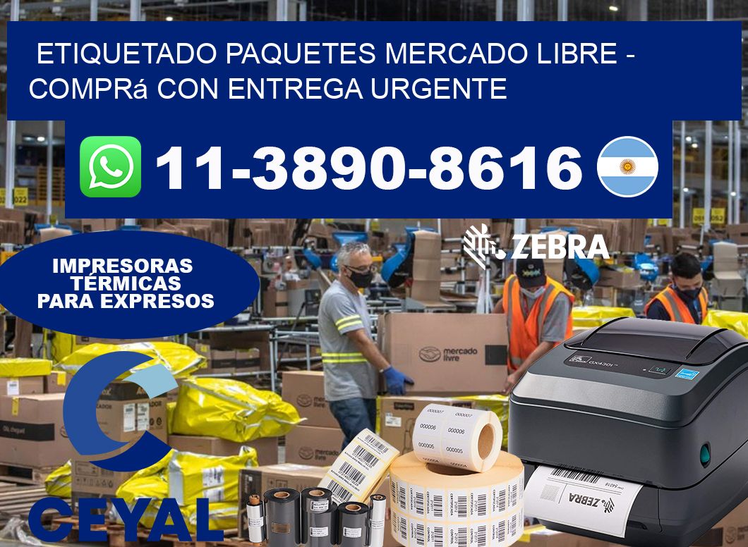 etiquetado paquetes mercado libre - Comprá con entrega urgente