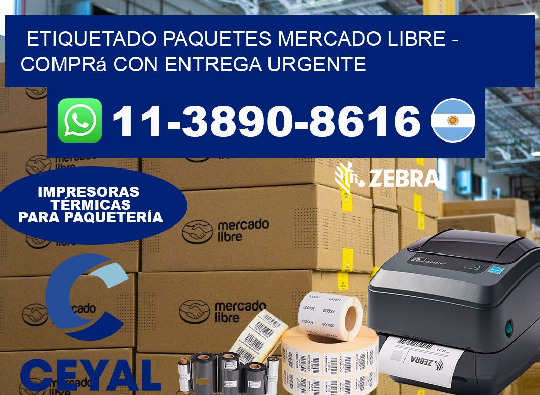etiquetado paquetes mercado libre – Comprá con entrega urgente