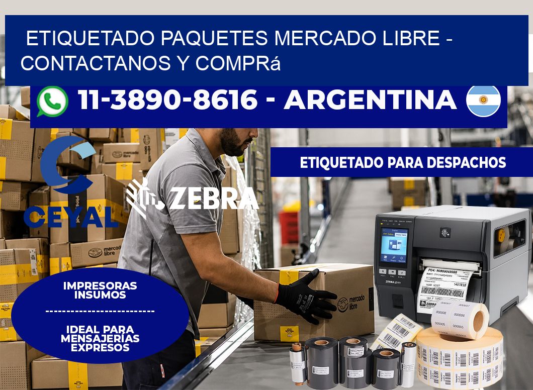 etiquetado paquetes mercado libre - Contactanos y comprá