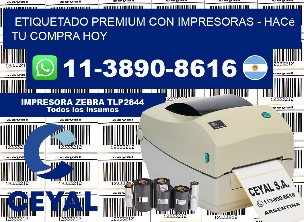 ETIQUETADO PREMIUM CON IMPRESORAS - Hacé tu compra hoy