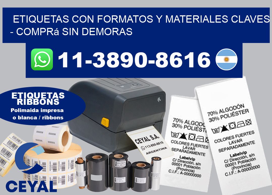 ETIQUETAS CON FORMATOS Y MATERIALES CLAVES – Comprá sin demoras