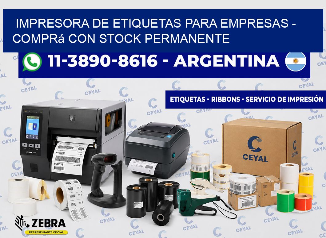 IMPRESORA DE ETIQUETAS PARA EMPRESAS - Comprá con stock permanente