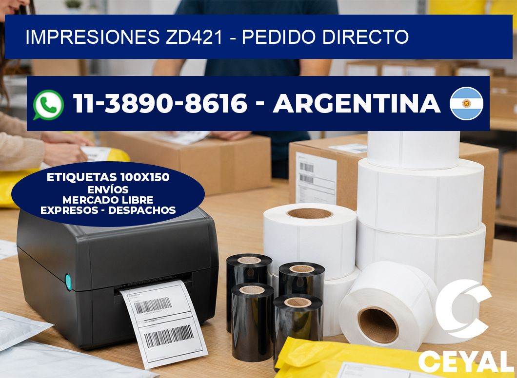 Impresiones ZD421 – Pedido directo