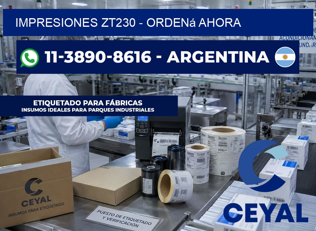 Impresiones ZT230 - Ordená ahora